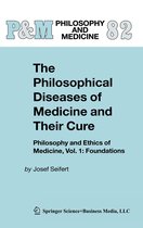 Philosophy and Medicine 82 - The Philosophical Diseases of Medicine and their Cure