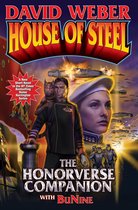 Honor Harrington Universe 1 - House of Steel