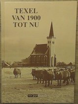 Texel van 1900 tot nu