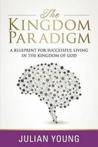The Kingdom Paradigm