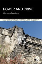 New Directions in Critical Criminology - Power and Crime