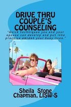 Drive Thru Couple's Counseling