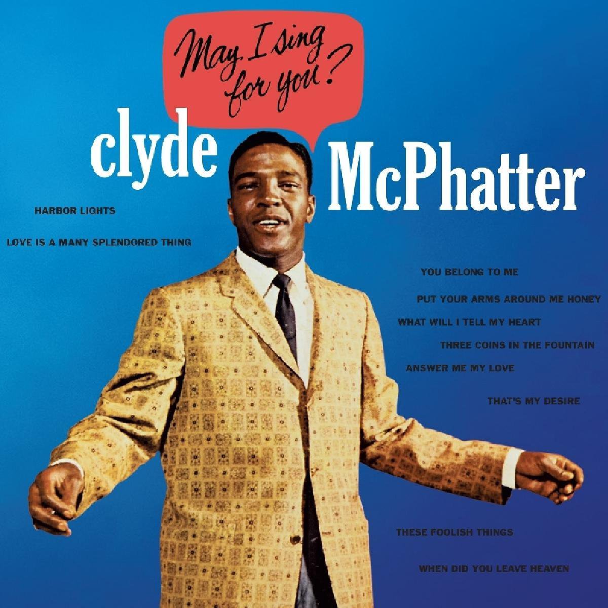 May I Sing For You - Clyde Mcphatter