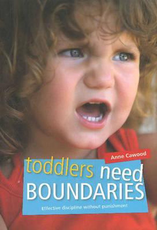 Toddlers Need Boundaries, Anne Cawood 9781920268213 Boeken
