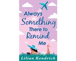 Always Something There to Remind Me (ebook), Lilian Kendrick