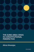 Oxford Studies in European Law - The Euro Area Crisis in Constitutional Perspective