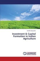 Investment & Capital Formation in Indian Agriculture