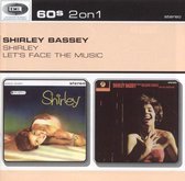 Shirley / Let's Face The Music