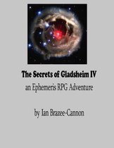 The Secrets of Gladsheim IV