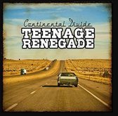 Teenage Renegade - Continental Divide (CD)