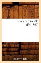 Philosophie- La Science Secrète (Éd.1890)