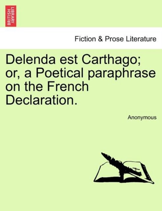 Foto: Delenda est carthago or a poetical paraphrase on the french declaration 