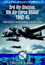 Bomber Bases of World War 2 3Rd Air Division 8th Air Force Usaaf, 1942-45