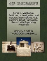 Xenia D. Magbanua, Petitioner, V. Immigration and Naturalization Service. U.S. Supreme Court Transcript of Record with Supporting Pleadings