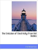 The Emission of Electricity from Hot Bodies