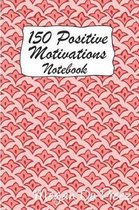 150 Positive Motivations