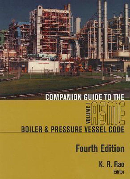 Companion Guide to the ASME Boiler & Pressure Vessel and Piping Codes 9780791859865...