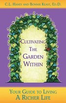 Cultivating The Garden Within
