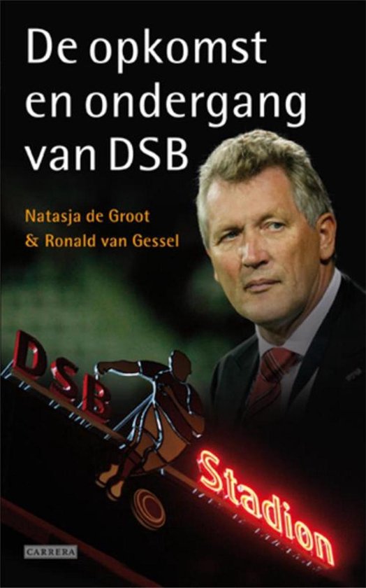 Cover van het boek 'De opkomst en ondergang van DSB' van Natasja de Groot