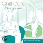 Chill Cafe - Where You Are