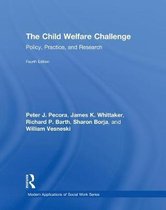 Modern Applications of Social Work Series-The Child Welfare Challenge