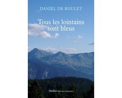 Tous les lointains sont bleus