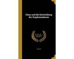Claus Und Die Entwicklung Der Scyphomedusen