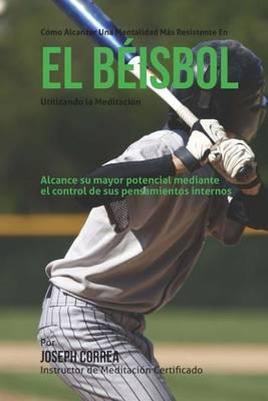 Como alcanzar una mentalidad mas resistente en el beisbol ut ... - cover