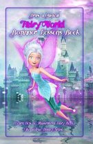 Draw a Magical Fairy World - Beginner Lessons Book