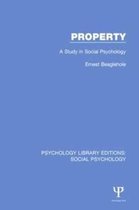 Psychology Library Editions: Social Psychology- Property