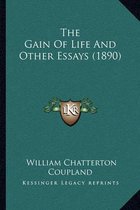 The Gain of Life and Other Essays (1890)