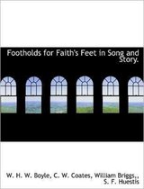 Footholds for Faith's Feet in Song and Story.