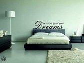 Muursticker Never let go of your Dreams zwart