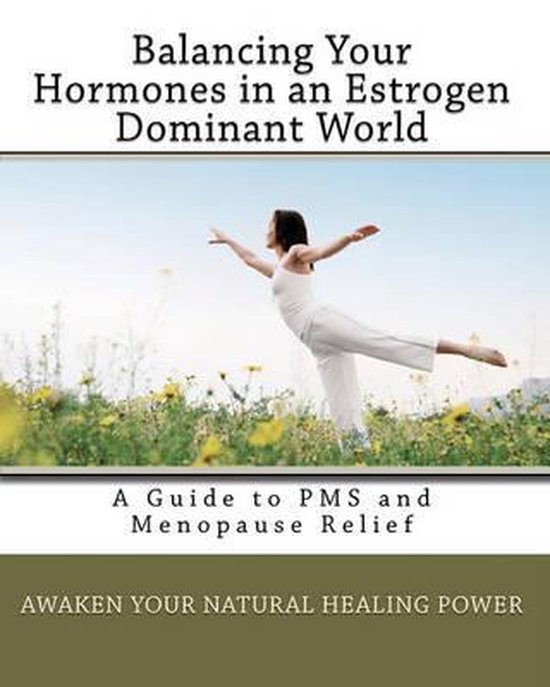 Balancing Your Hormones in an Estrogen Dominant World - cover