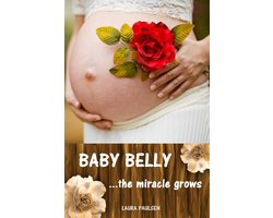 Baby Belly...the miracle grows