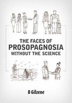 The Faces of Prosopagnosia