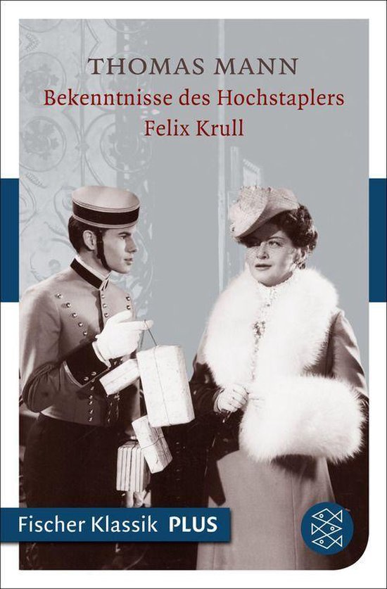 Die Bekenntnisse Des Hochstaplers Felix Krull Bekenntnisse des Hochstaplers Felix Krull (ebook), Thomas Mann