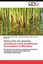 Selección de plantas acuáticas para establecer humedales artificiales