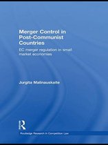 Routledge Research in Competition Law - Merger Control in Post-Communist Countries