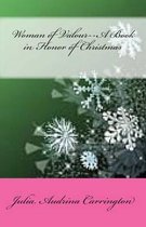 Woman of Valour--A Book in Honor of Christmas