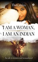 I am a woman, and I am an Indian