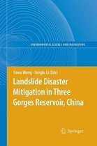 Environmental Science and Engineering- Landslide Disaster Mitigation in Three Gorges Reservoir, China