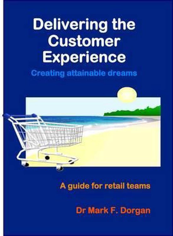 Delivering the Customer Experience