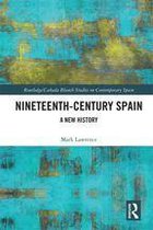 Routledge/Canada Blanch Studies on Contemporary Spain - Nineteenth Century Spain