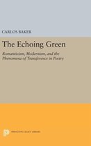 The Echoing Green - Romantic, Modernism, and the Phenomena of Transference in Poetry