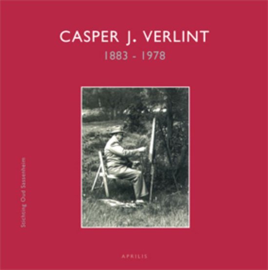 Cover van het boek 'Casper J. Verlint, 1883-1978'