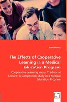 The Effects of Cooperative Learning in a Medical Education Program - Cooperative Learning versus Traditional Lecture