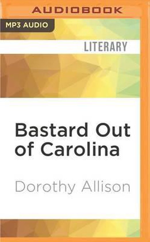 Bastard Out of Carolina, Dorothy Allison 9781522649175 Boeken