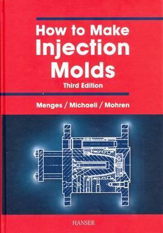 How to Make Injection Molds 9783446212565 Menges Boeken