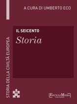 Storia della Civiltà Europea a cura di Umberto Eco 51 - Il Seicento - Storia